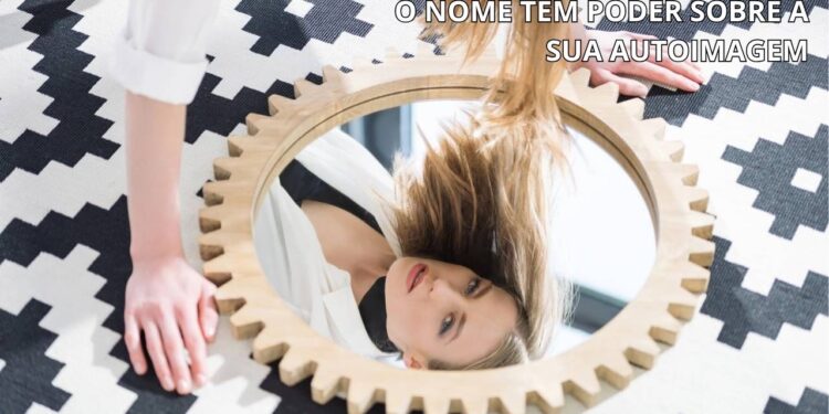 Como o som e a percepção do nome influenciam na sua autoimagem, segundo psicologia