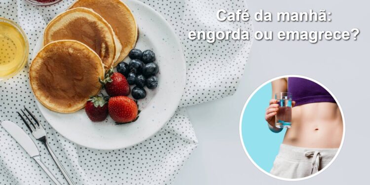 Pular o café da manhã engorda ou emagrece?