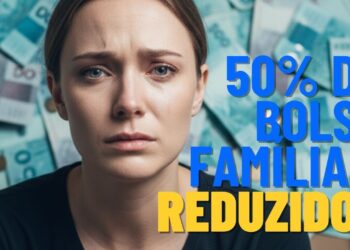 Pagamento do Bolsa Família é reduzido em 50%, afetando os beneficiários