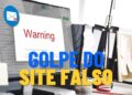 Golpe do site falso: saiba como identificar e se proteger