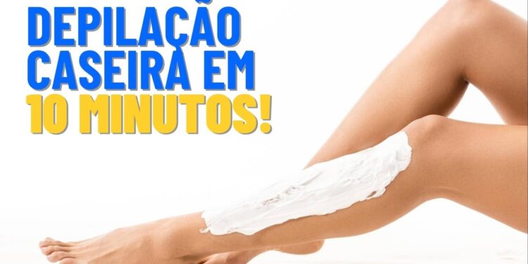 Receitinha caseira para depilar as pernas em 10 minutos