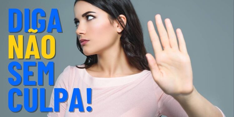 Aprenda a dizer não sem culpa e proteger seus limites