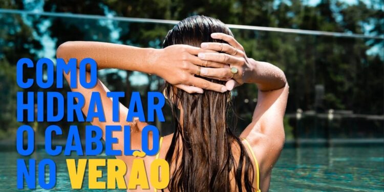 Como hidratar o cabelo após mar e piscina sem pesar os fios