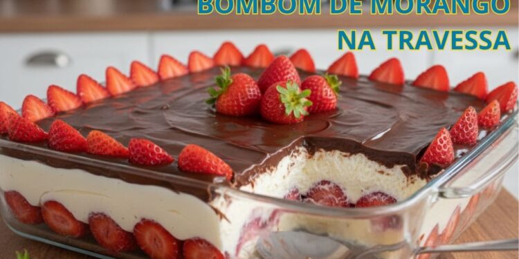 Aprenda a fazer um bombom de morango na travessa delicioso