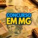 Novo concurso público em MG com 1.178 vagas e salário inicial de R$ 5 mil