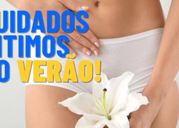 3 cuidados essenciais com a saúde íntima no verão para evitar vaginose e candidíase