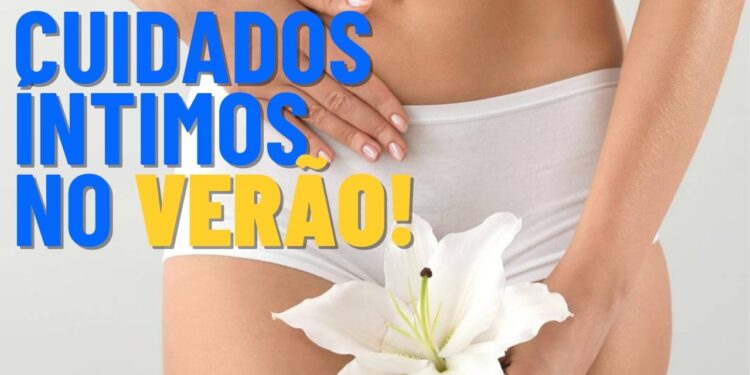 3 cuidados essenciais com a saúde íntima no verão para evitar vaginose e candidíase
