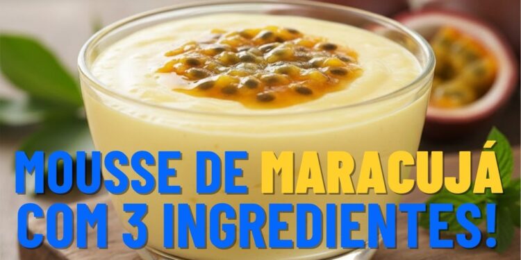 Mousse de maracujá com 3 ingredientes usando liquidificador e não precisa levar ao fogo