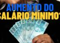 Brasileiros terão aumento do salário mínimo em janeiro de 2026, saiba o valor