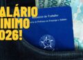 Atenção, novo reajuste do salário mínimo! Governo confirma o valor para 2026