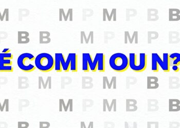 12 palavras com M antes de P e B que confundem até adultos