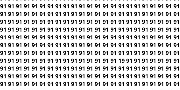 Apenas olhos muito atentos conseguem achar o 91 perdido entre dezenas de 19