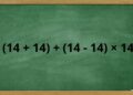 Qual é o resultado de (14 + 14) + (14 – 14) x 14? O desafio que confunde até adultos