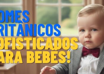 Nomes britânicos sofisticados para dar ao seu bebê com elegância e significado profundo que atravessa gerações