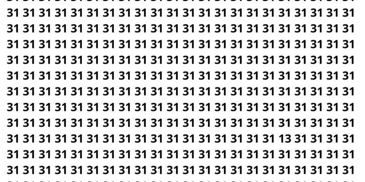 Entre dezenas de 31, um número se esconde e só os atentos conseguem achá-lo