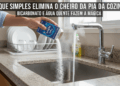 Cheiro ruim na pia da cozinha vira incômodo diário e solução com bicarbonato é mais simples do que parece