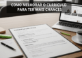 Corrija este erro no início do currículo, surpreenda os recrutadores e aumente suas chances na entrevistas em 40%