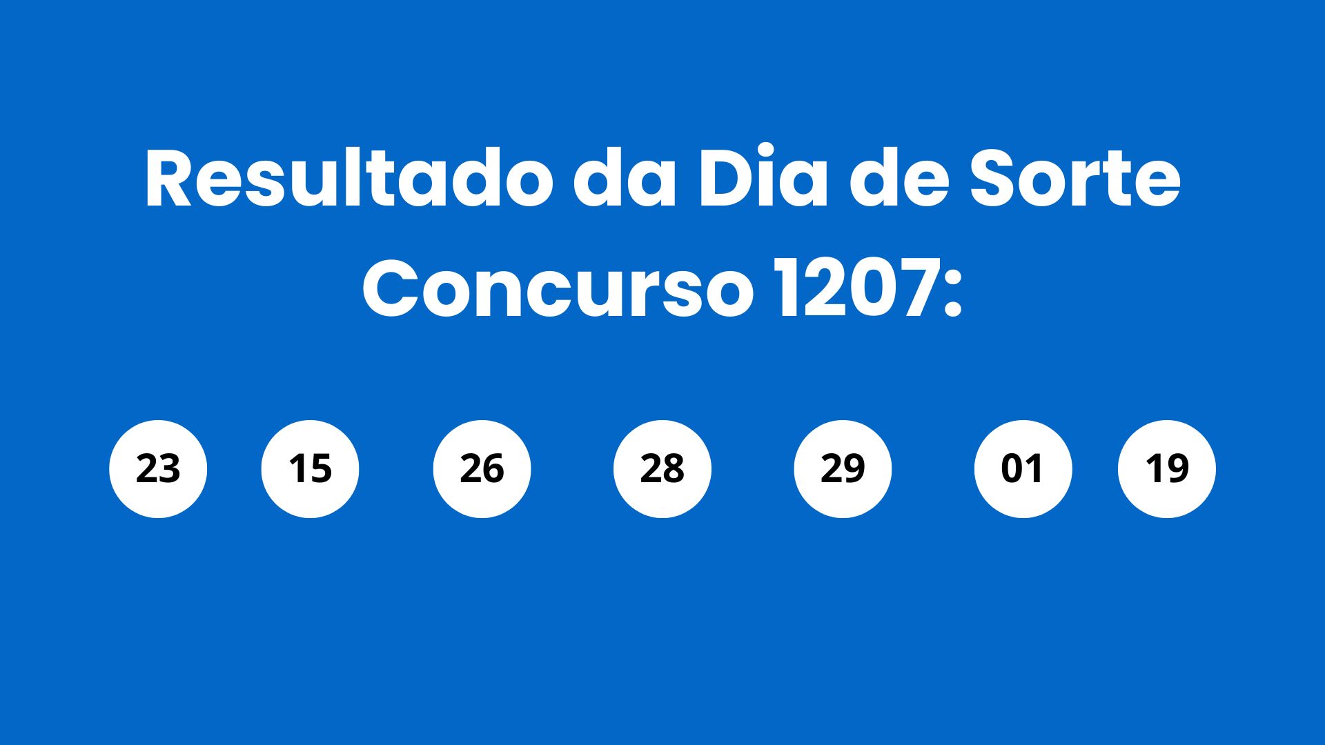 Resultado do Dia de Sorte: veja números e ganhadores do concurso 1207 (quinta, 30/04) e como resgatar