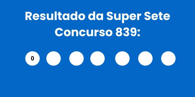 Resultado da Super Sete: veja números e ganhadores do concurso 839 (sexta, 24/04) e como resgatar