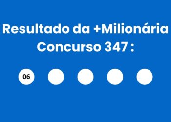 Resultado da +Milionária: veja números e ganhadores do concurso 347 (sábado, 18/04) e como resgatar