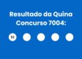 Resultado da Quina: veja números e ganhadores do concurso 7004 (sexta, 17/04) e como resgatar