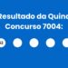 Resultado da Quina: veja números e ganhadores do concurso 7004 (sexta, 17/04) e como resgatar