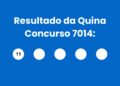 Resultado da Quina: veja números e ganhadores do concurso 7014 (quinta, 30/04) e como resgatar