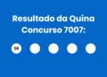 Resultado da Quina: veja números e ganhadores do concurso 7007 (quarta, 22/04) e como resgatar