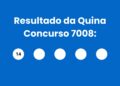 Resultado da Quina: veja números e ganhadores do concurso 7008 (quinta, 23/04) e como resgatar