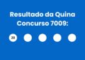 Resultado da Quina: veja números e ganhadores do concurso 7009 (sexta, 24/04) e como resgatar