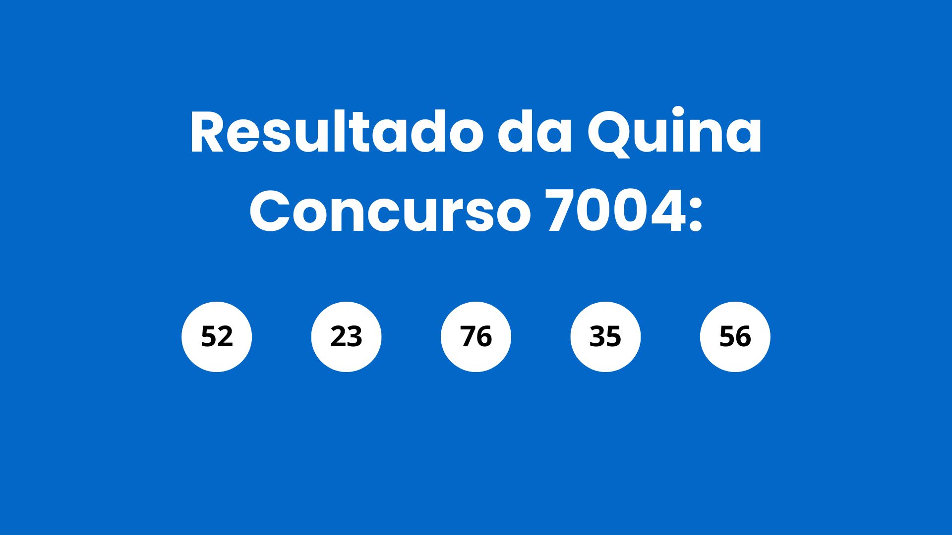 Resultado da Quina: veja números e ganhadores do concurso 7004 (sexta, 17/04) e como resgatar
