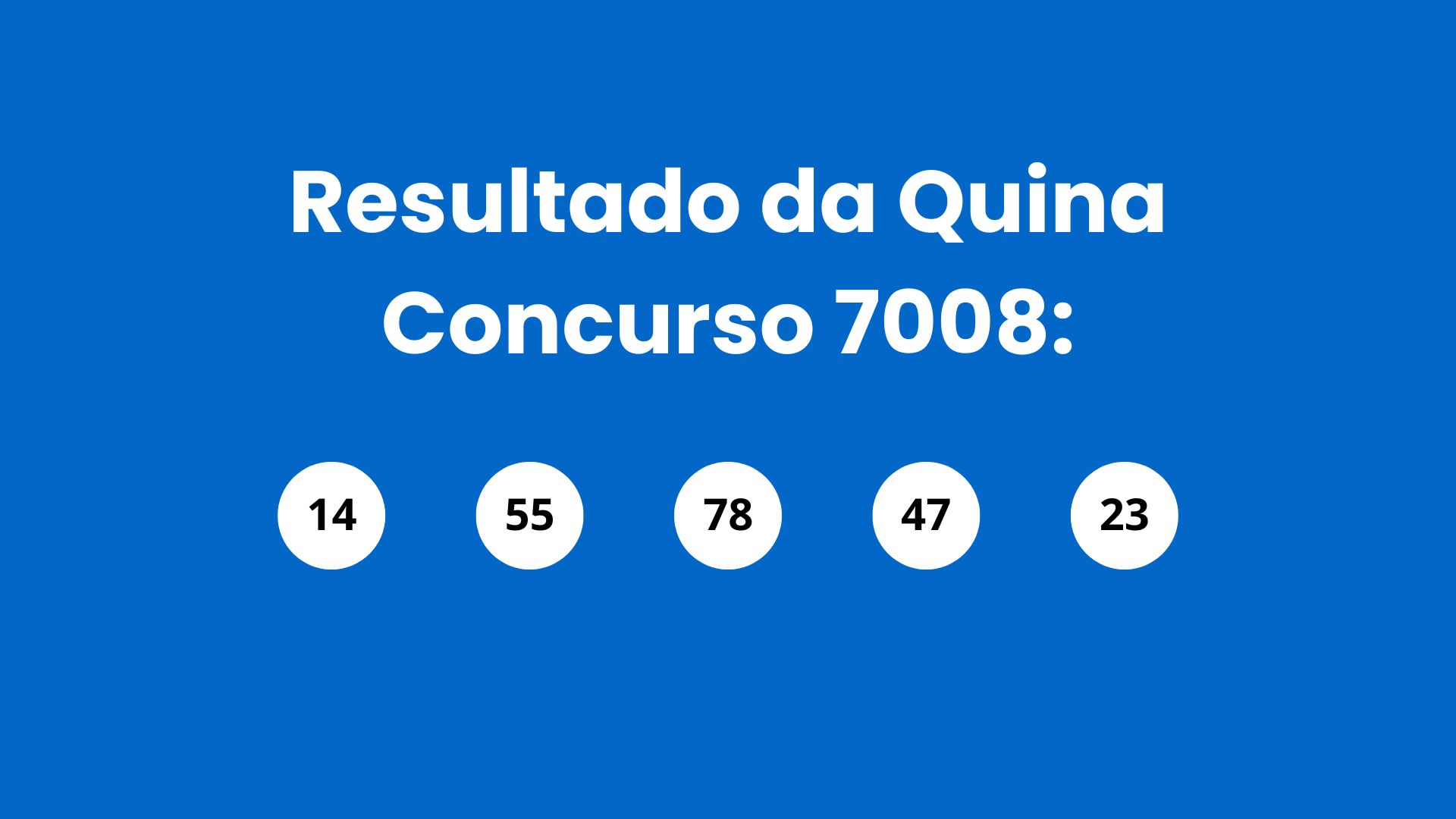Resultado da Quina: veja números e ganhadores do concurso 7008 (quinta, 23/04) e como resgatar