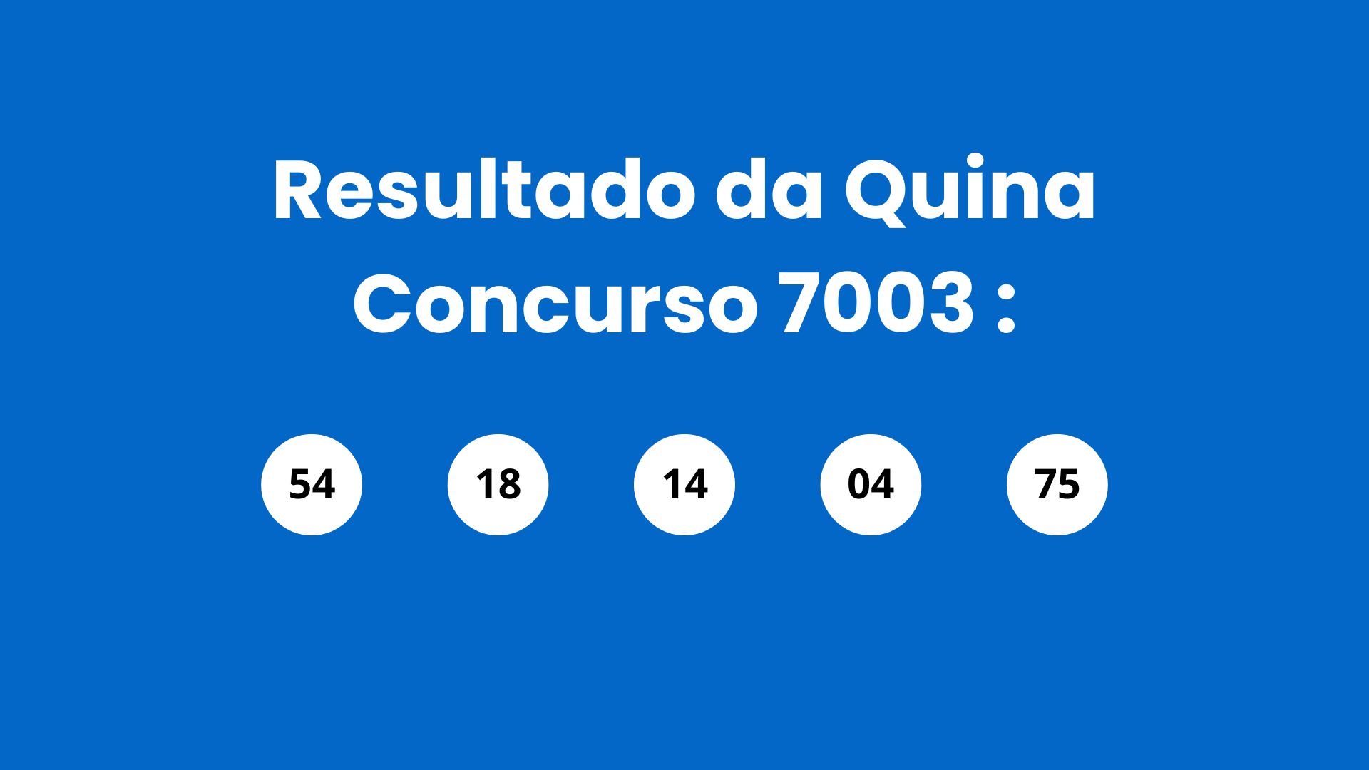 Resultado da Quina: veja números e ganhadores do concurso 7003 (quinta, 16/04) e como resgatar