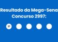 Resultado da Mega-Sena: veja números e ganhadores do concurso 2.997 (quinta,16/04) e como resgatar