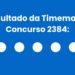 Resultado da Timemania: veja números e ganhadores do concurso 2384 (sábado, 25/04) e como resgatar