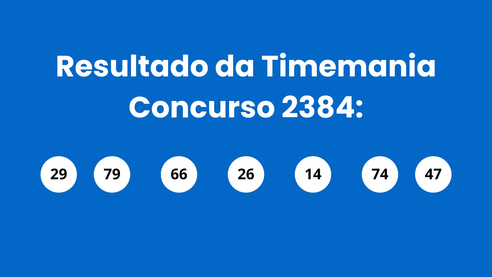 Resultado da Timemania: veja números e ganhadores do concurso 2384 (sábado, 25/04) e como resgatar