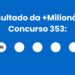 Resultado da +Milionária: veja números e ganhadores do concurso 353 (sábado, 09/05) e como resgatar