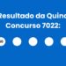 Resultado da Quina: veja números e ganhadores do concurso 7022 (segunda, 11/05) e como resgatar