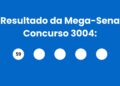 Resultado da Mega-Sena: veja números e ganhadores do concurso 3004 (terça,05/05) e como resgatar