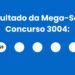 Resultado da Mega-Sena: veja números e ganhadores do concurso 3004 (terça,05/05) e como resgatar