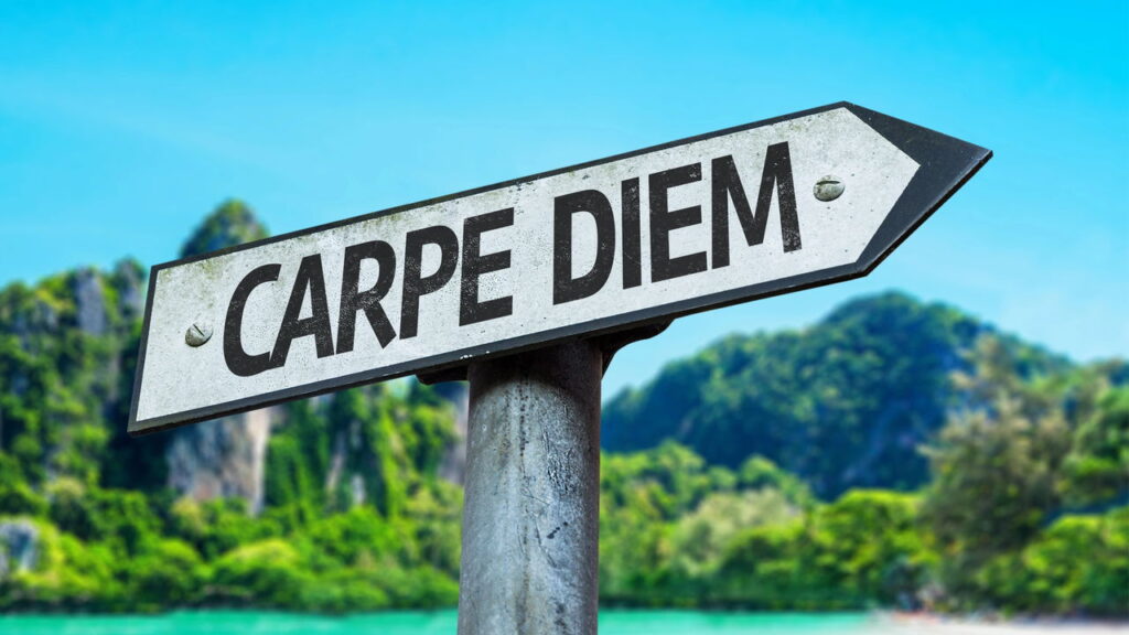 Carpe diem não é só frase bonita e isso prova