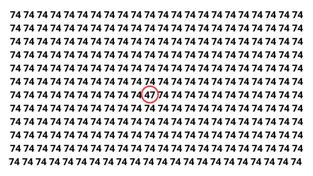 Se você ver o número 47 em 10 segundos, seu foco é impressionante.