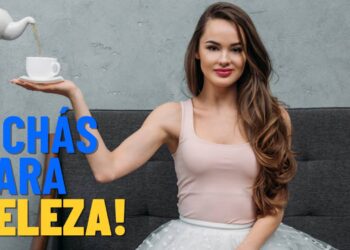 3 chás que deixam o cabelo, as unha e a pele mais bonitos