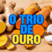 O “Trio de Ouro” da saúde e seus incríveis poderes curativos