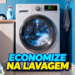 Truques para lavar roupa gastando menos sabão e energia