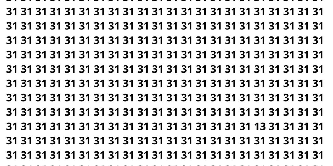Entre dezenas de 31, um número se esconde e só os atentos conseguem achá-lo