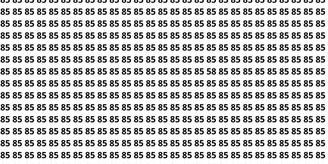 Encontre o número 58 entre vários 85 em apenas 5 segundos