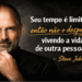 Steve Jobs, empreendedor visionário e inovador: “Seu tempo é limitado, então não o desperdice vivendo a vida de outra pessoa.”