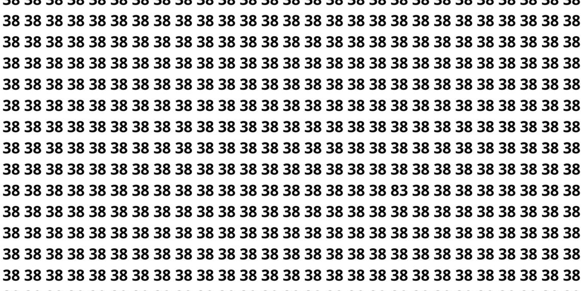 Consegue achar o número 83 escondido entre dezenas de 38 em apenas 5 segundos?