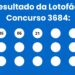 Resultado da Lotofácil: veja números e ganhadores do concurso 3684 (quarta,12/05) e como resgatar